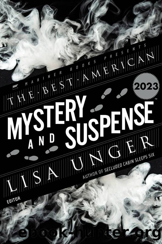 The Best American Mystery and Suspense 2023 by Lisa Unger & Steph Cha