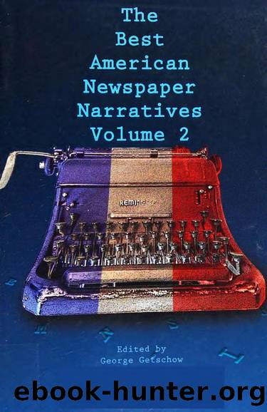 The Best American Newspaper Narratives Volume 2 (2015) by George Getschow