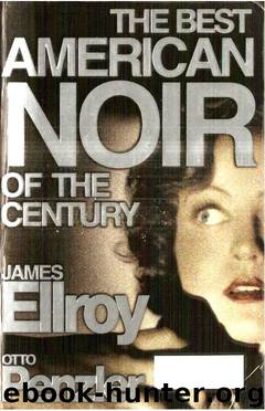 The Best American Noir of the Century by Penzler Otto & Ellroy James