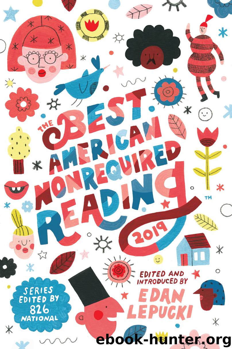 The Best American Nonrequired Reading 2019 by Edan Lepucki