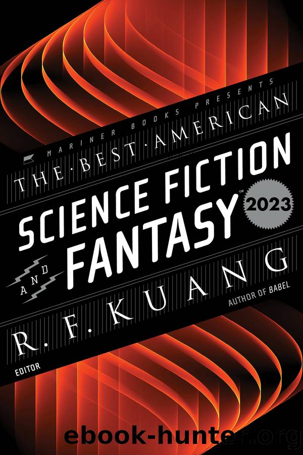 The Best American Science Fiction and Fantasy 2023 by R. F. Kuang