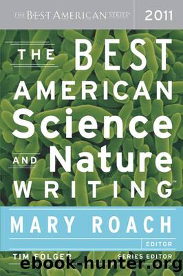 The Best American Science and Nature Writing 2011: The Best American Series by Mary Roach & Tim Folger