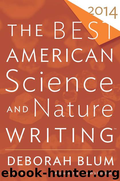 The Best American Science and Nature Writing 2014 by Deborah Blum