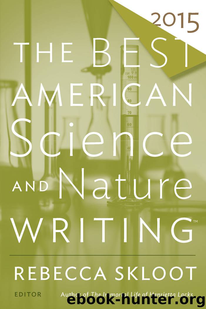 The Best American Science and Nature Writing 2015 by Rebecca Skloot