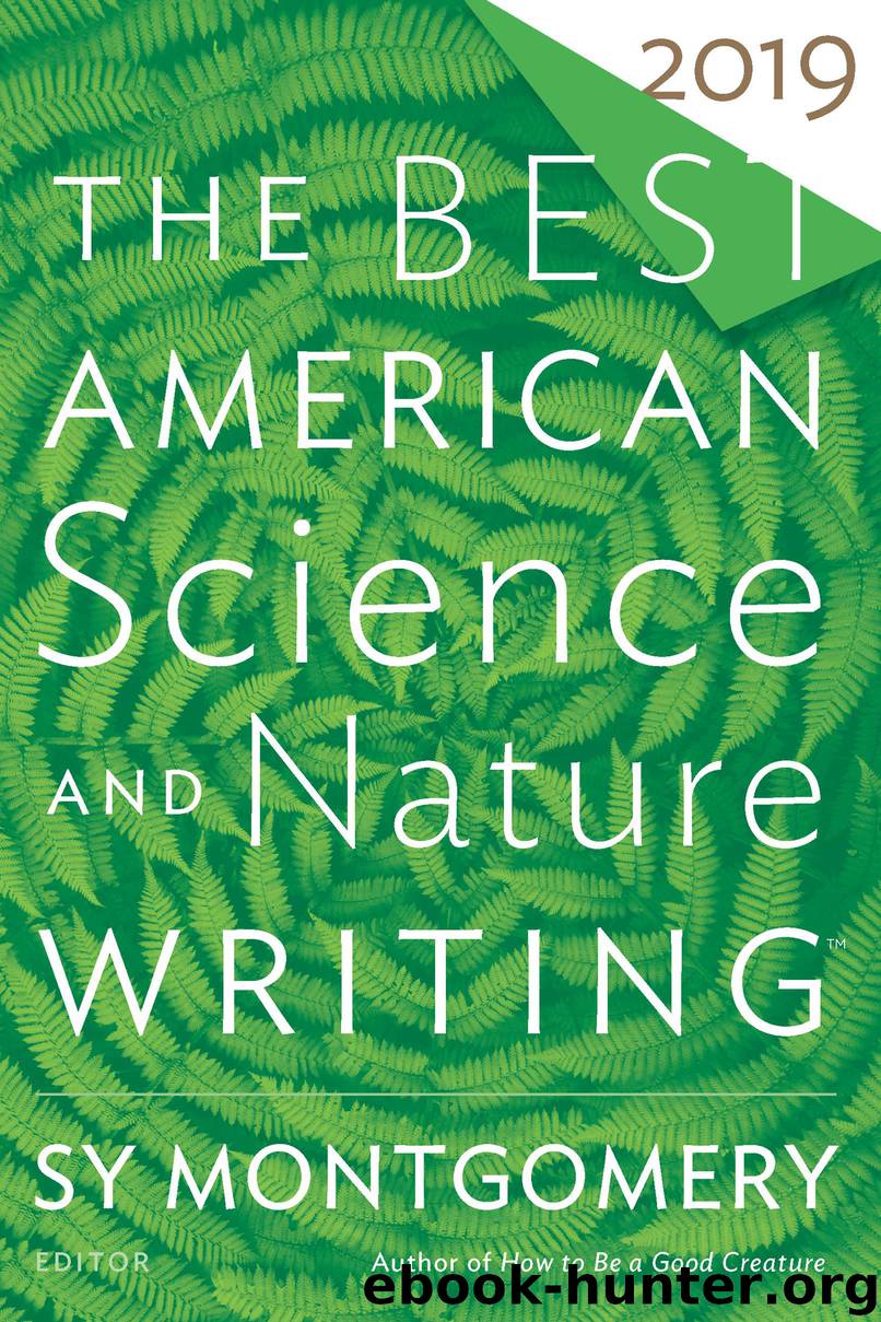 The Best American Science and Nature Writing 2019 by Sy Montgomery