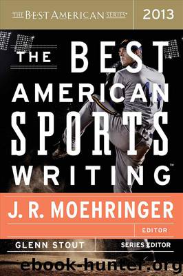 The Best American Sports Writing 2013 by Glenn Stout