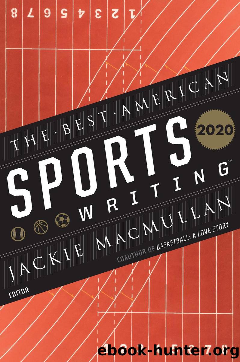 The Best American Sports Writing 2020 by Jackie MacMullan