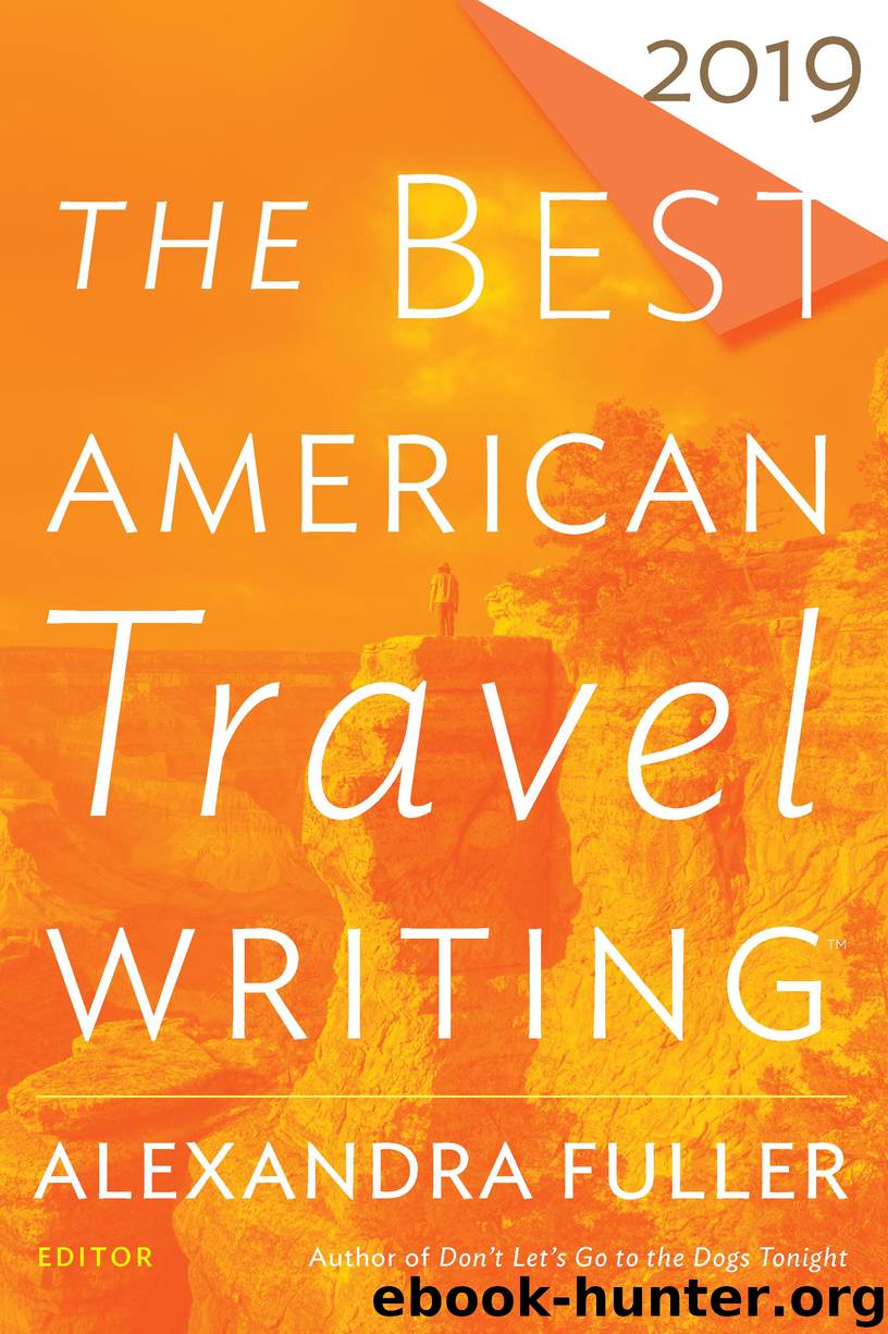 The Best American Travel Writing 2019 by Jason Wilson