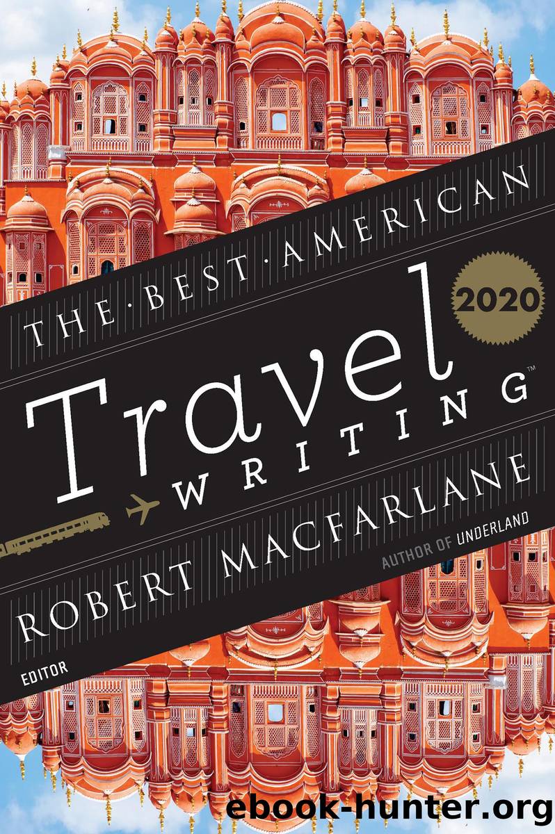 The Best American Travel Writing 2020 by Jason Wilson