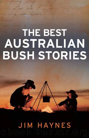 The Best Australian Bush Stories by Jim Haynes