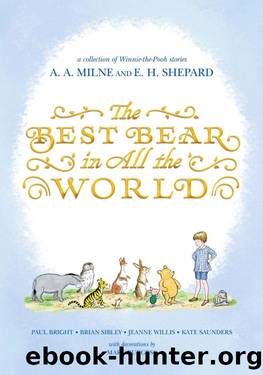 The Best Bear in All the World: A Collection of Winnie-the-Pooh Stories (2016) by unknow