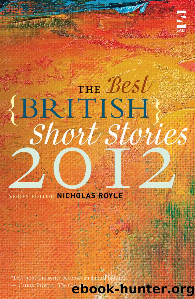 The Best British Short Stories 2012 by Nicholas Royle