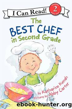 The Best Chef in Second Grade by katharine kenah
