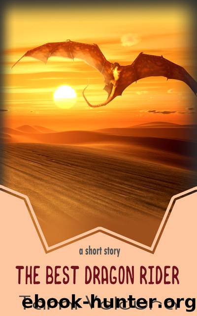 The Best Dragon Rider by Tami Veldura