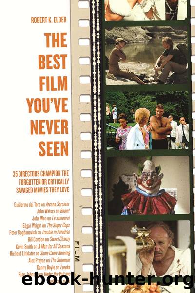 The Best Film You've Never Seen by Robert K. Elder