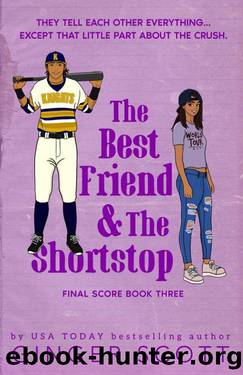 The Best Friend and the Shortstop: A fake dating, friends-to-lovers, college sports romance (The Final Score Series Book 3) by Ginger Scott