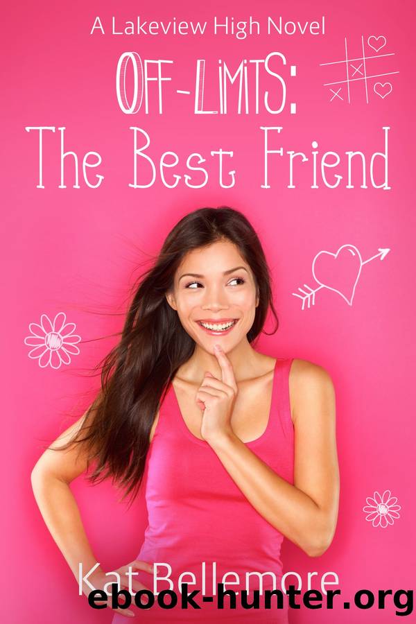 The Best Friend: Off Limits, Book 1 by Kat Bellemore