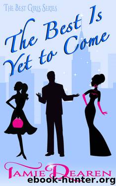 The Best Is Yet to Come: Novella Bonus for Her Best Match (The Best Girls Book 0) by Tamie Dearen