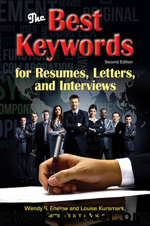 The Best Keywords for Resumes, Letters, and Interviews by Wendy S. Enelow & Louise Kursmark