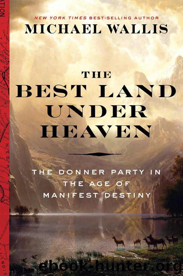 The Best Land Under Heaven by Michael Wallis