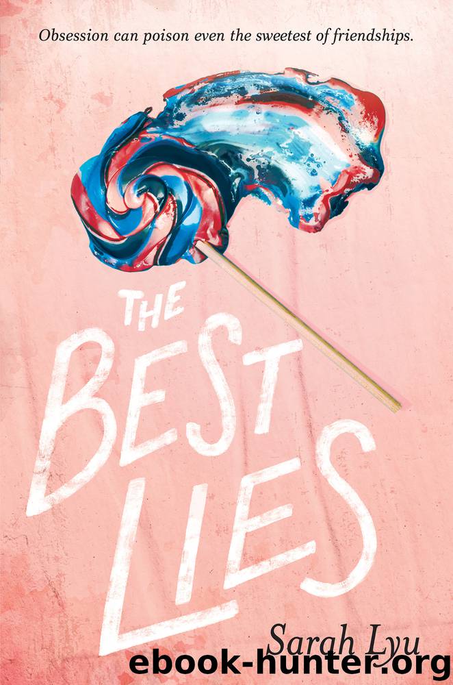 The Best Lies by Sarah Lyu