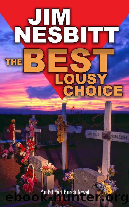 The Best Lousy Choice: An Ed Earl Burch Novel by Jim Nesbitt
