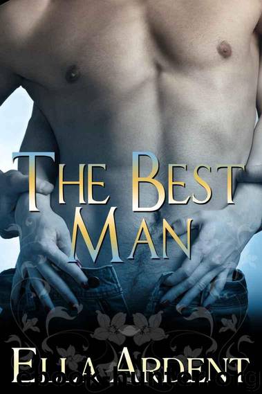 The Best Man (The Wedding) by Ardent Ella