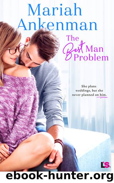 The Best Man Problem (Mile High Happiness) by Mariah Ankenman