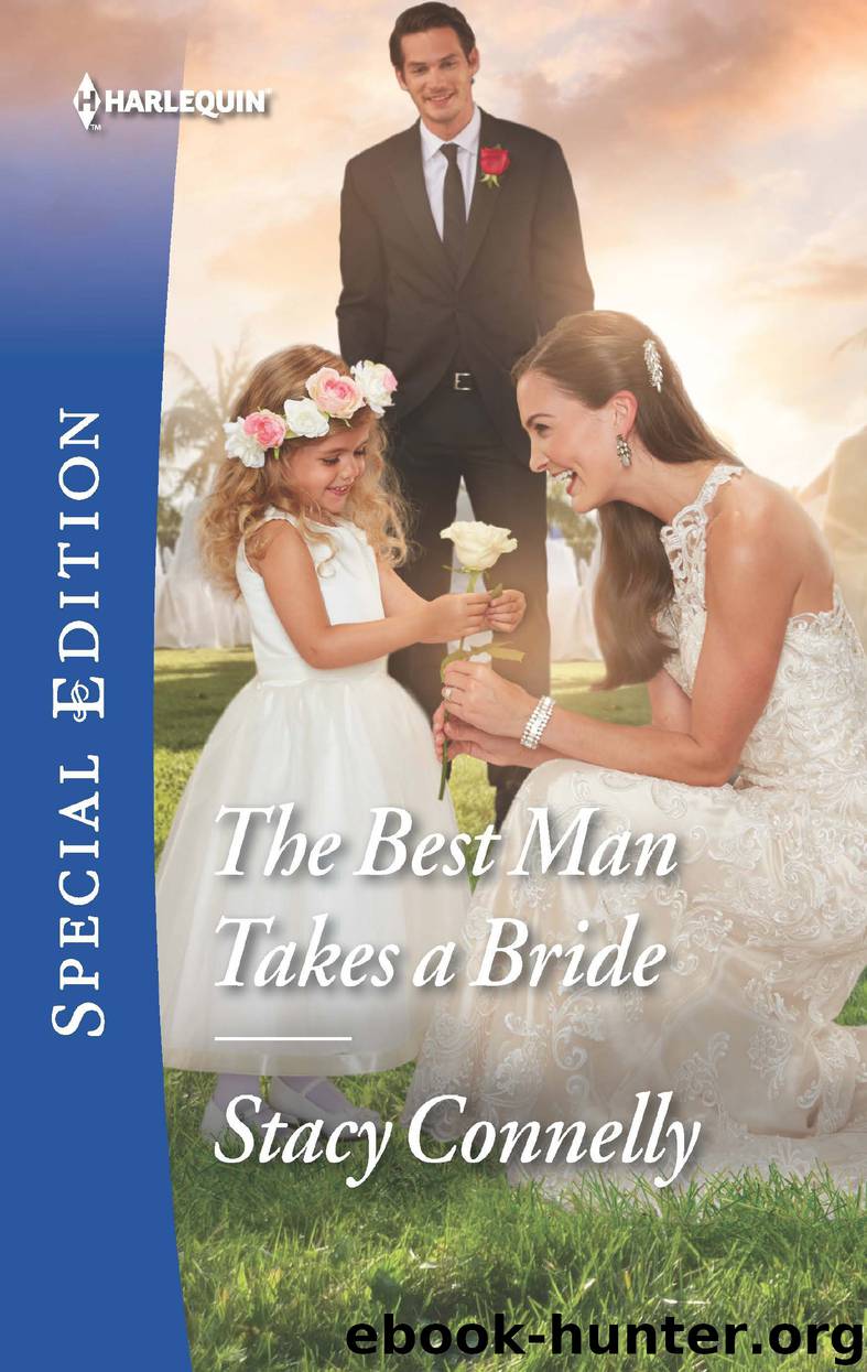 The Best Man Takes a Bride by Stacy Connelly