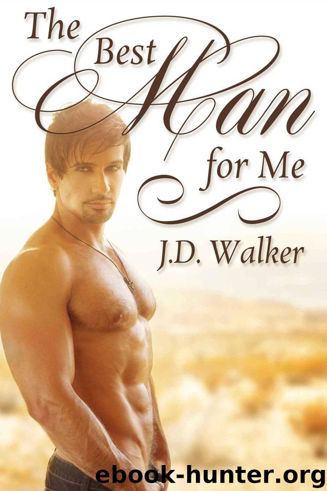 The Best Man for Me by J.D. Walker