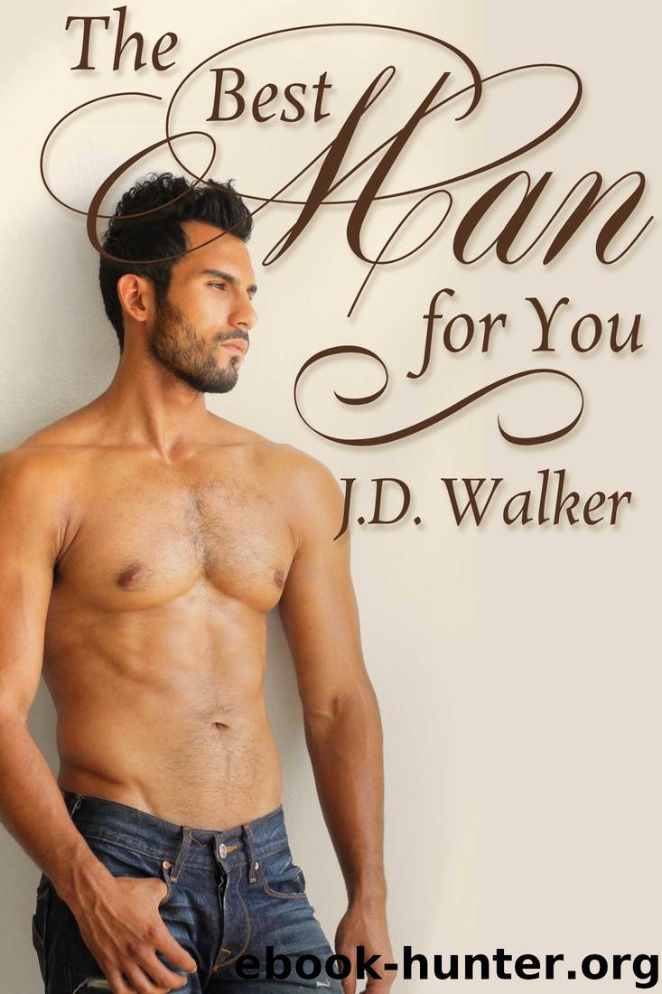 The Best Man for You by J.D. Walker