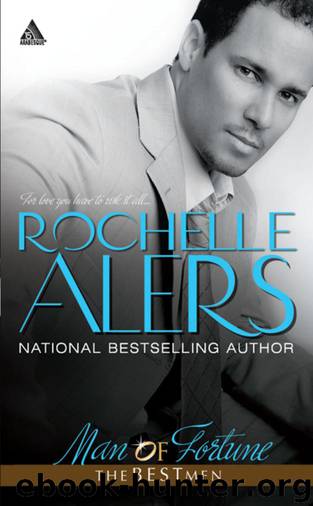 The Best Men 2: Man of Fortune by Rochelle Alers