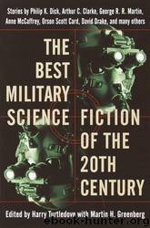 The Best Military Science Fiction of the 20th Century by Harry Turtledove & Martin H. Greenberg