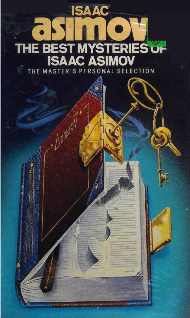 The Best Mysteries of Isaac Asimov (1987) by Isaac Asimov