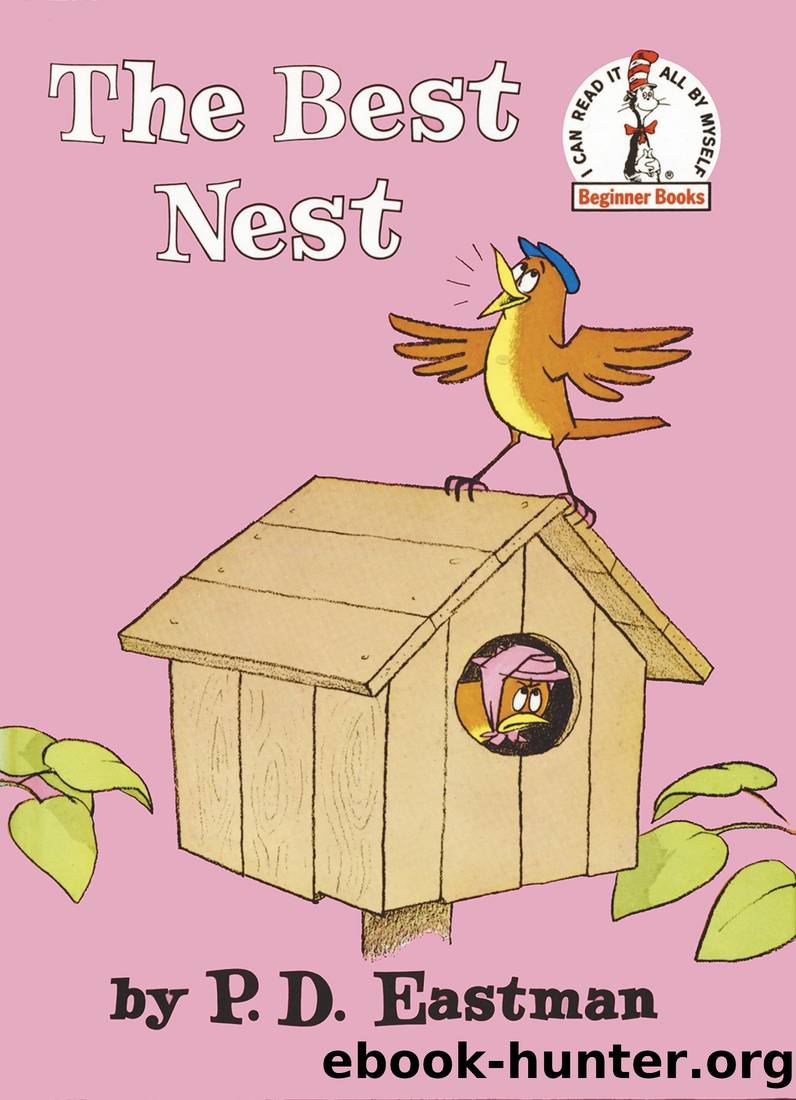 The Best Nest by P. D. Eastman