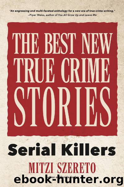 The Best New True Crime Stories by Mitzi Szereto
