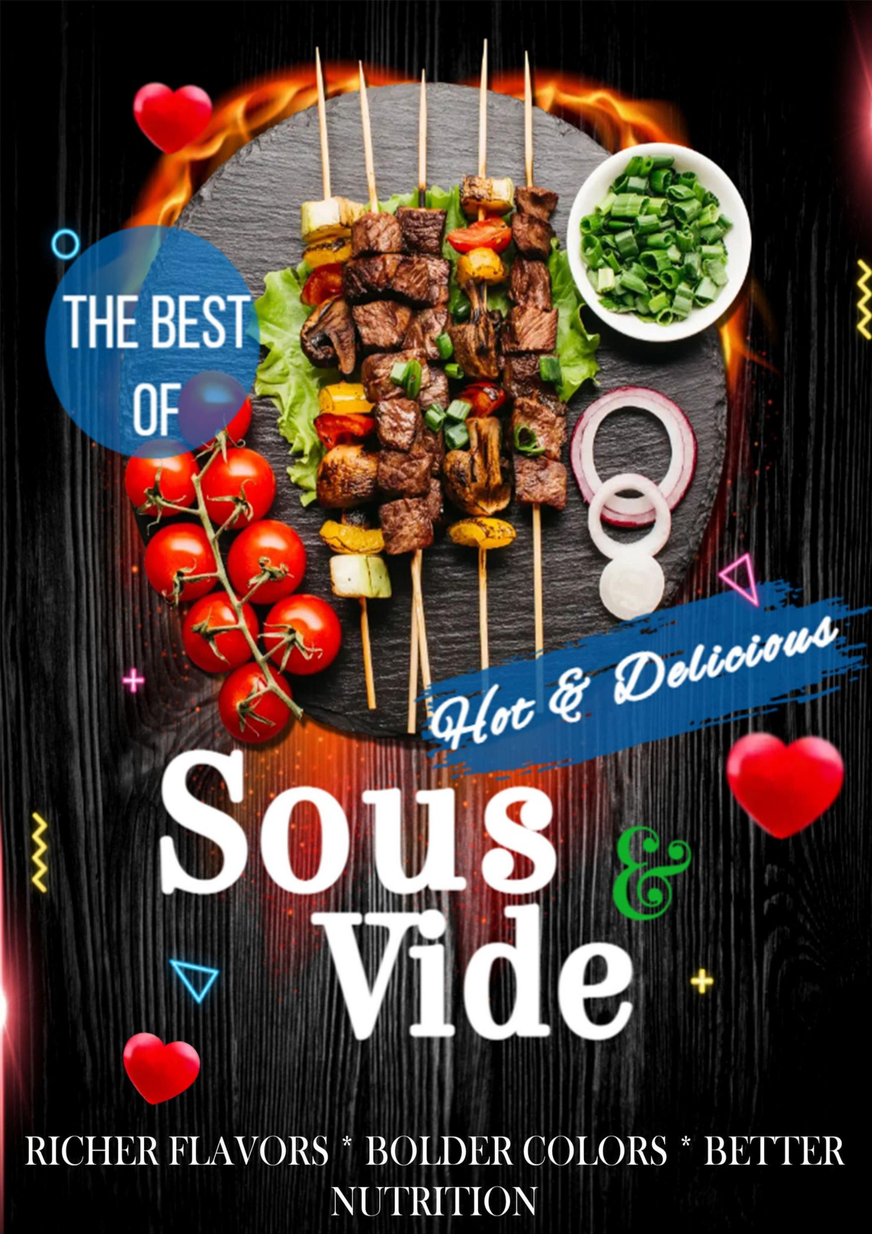 The Best Of Sous Vide RICHER FLAVORS - BOLDER COLORS - BETTER NUTRITION by ROBERTS JODIE