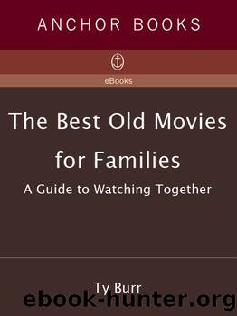 The Best Old Movies for Families by Ty Burr