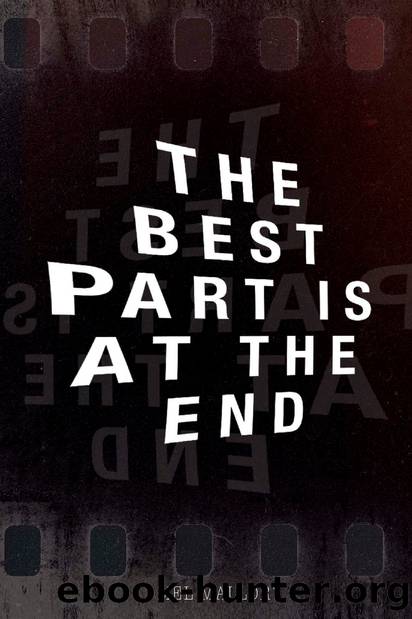 The Best Part Is at the End by Mel Mallory