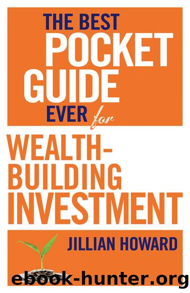 The Best Pocket Guide Ever for Wealth-building Investment by Jillian Howard