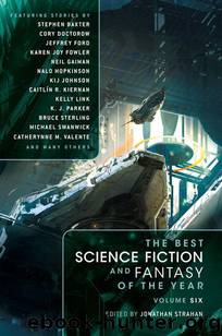 The Best Science Fiction and Fantasy of the Year Volume 6 by Jonathan Strahan
