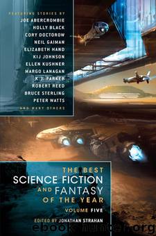 The Best Science Fiction and Fantasy of the Year, Volume 5 by Jonathan Strahan