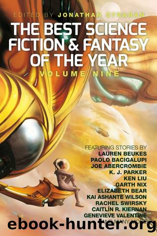 The Best Science Fiction and Fantasy of the Year, Volume Nine by Jonathan Strahan