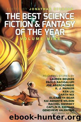 The Best Science Fiction and Fantasy of the Year: Volume Nine by Jonathan Strahan