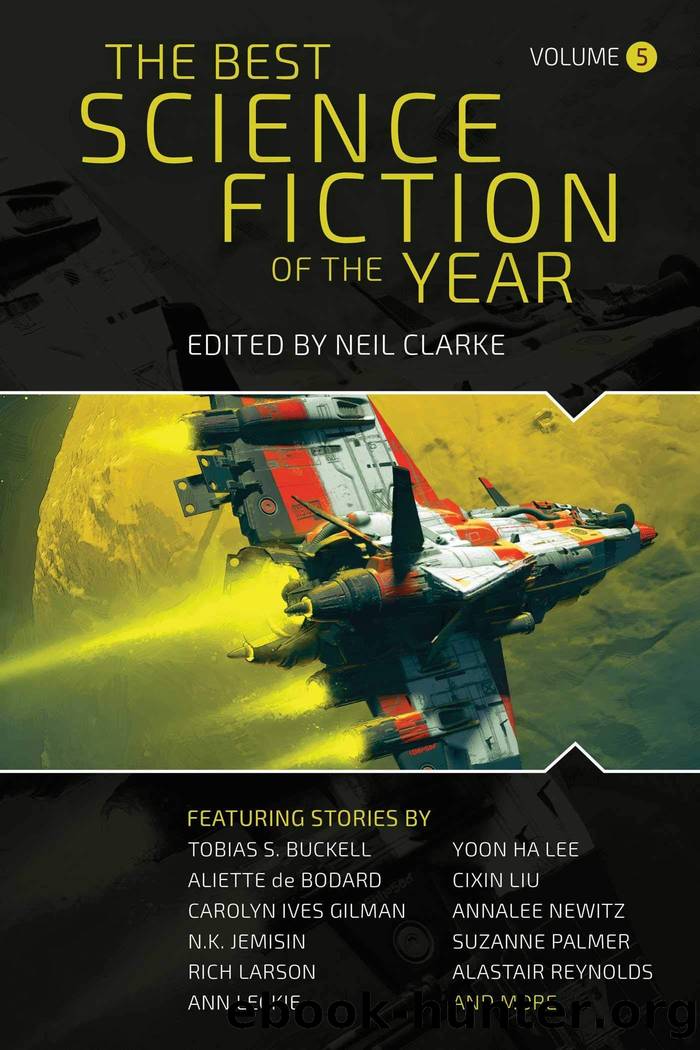 The Best Science Fiction of the Year, Vol. 5 by Neil Clarke