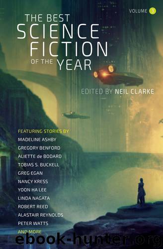 The Best Science Fiction of the Year, Volume 3 by Neil Clarke