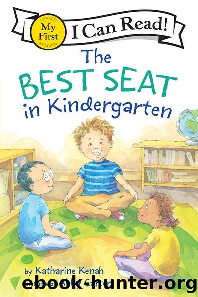 The Best Seat in Kindergarten by Katherine Kenah