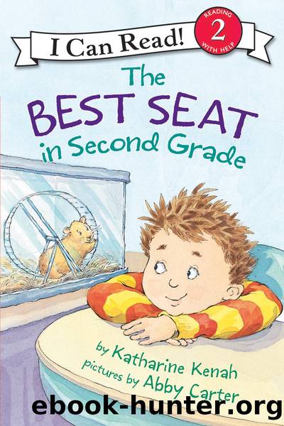 The Best Seat in Second Grade by Katharine Kenah