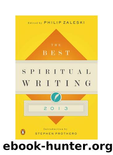 The Best Spiritual Writing 2013 by Philip Zaleski