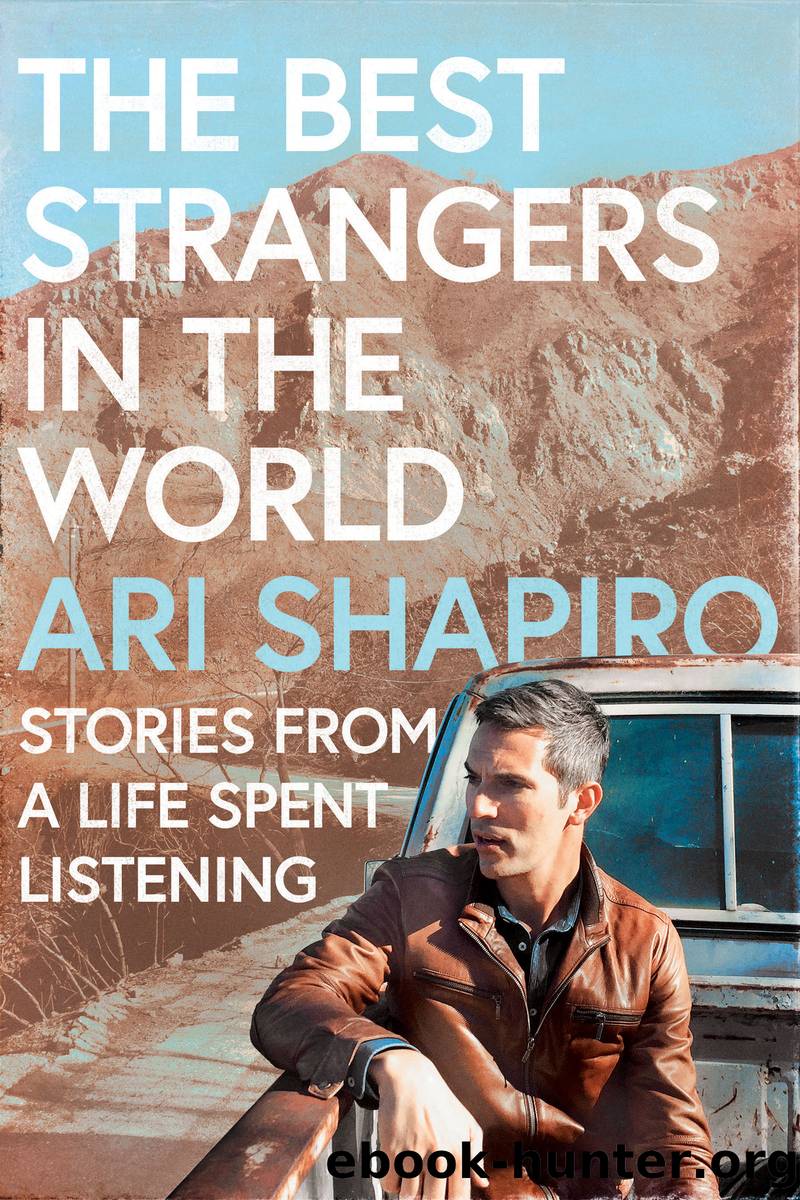 The Best Strangers in the World by Ari Shapiro